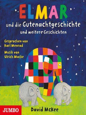 cover image of Elmar und die Gutenachtgeschichte und weitere Geschichten